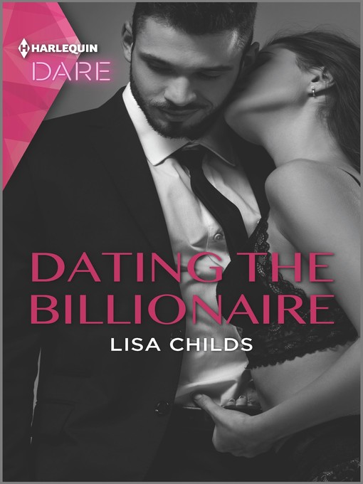 Title details for Dating the Billionaire by Lisa Childs - Wait list